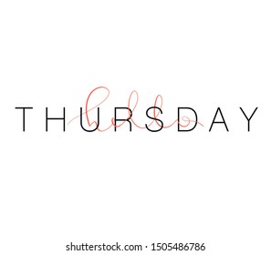 Hello Thursday, Hello Friday, Hello Saturday. Inspirational quote. Typography for calendar or poster, invitation, greeting card or t-shirt. Vector lettering, calligraphy design. Text background 