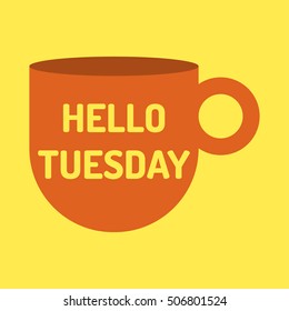 Hello tuesday. Badge, icon vector design. Motivation, inspiration quote illustration on yellow background. Can be used for office, business concept.