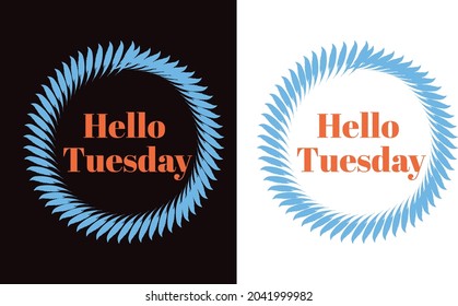 Hello tuesday Hand Lettering png With Flowers