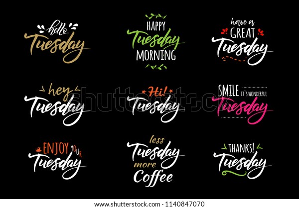 Hello Tuesday Happy Tuesday Morning Less Stock Vector Royalty