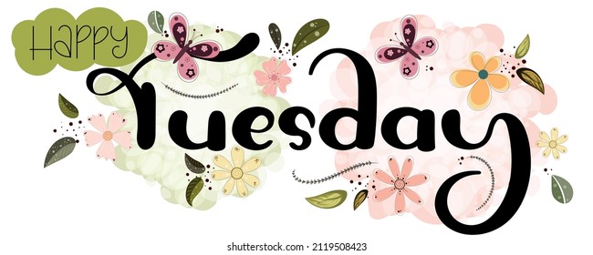 Hola, martes. Feliz martes vector de fin de semana con flores, mariposas y hojas. Los días de la semana, la tipografía decorativa Diseño de estilo plano. Ilustración (martes)