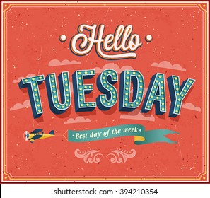 Hello Tuesday typographic design. Vector illustration.