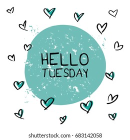 Hello tuesday / Vector print design