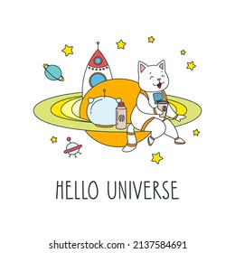 Hello Universe. Doodle vector illustration of a funny cat astronaut sitting on a little planet and drinking coffee. Vector 10 EPS.