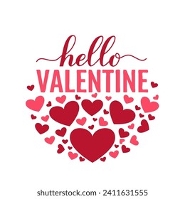 Hello Valentine calligraphy lettering. Valentines Day quote. Vector template for typography poster, card, banner, sticker, shirt, etc