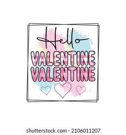 hello valentine day t shirt 