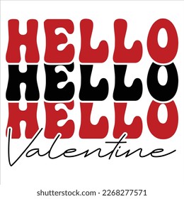 Hello Valentine, Happy valentine shirt print template, 14 February typography design