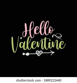 Hello Valentine Sublimation T-shirt Design, Vector Illustration