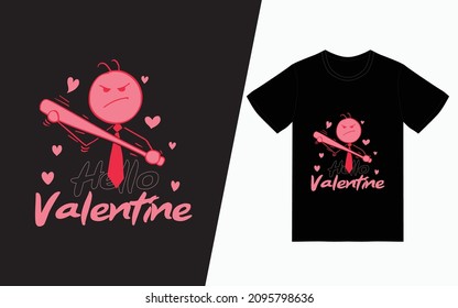Hello valentine t-shirt design, Valentine's day t-Shirt Design vector, typography t-shirt design