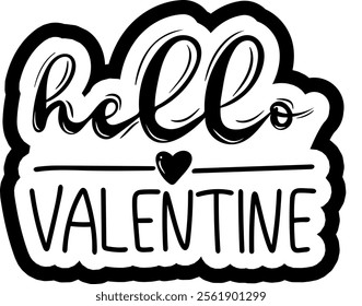 hello valentine valentines day black vector graphic design and cut file