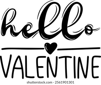 hello valentine valentines day black vector graphic design and cut file