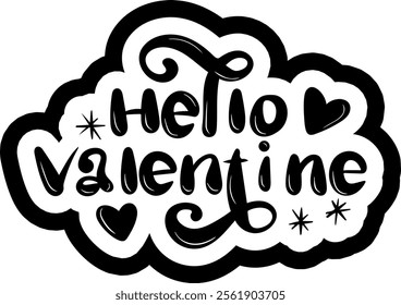 hello valentine valentines day black vector graphic design and cut file