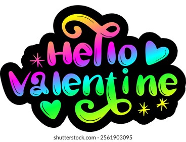 hello valentine valentines day colorful bright rainbow graphic design