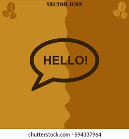 Hello vector  icon. Coffee symbol background.