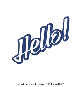 Hello vector lettering background. Eps10.