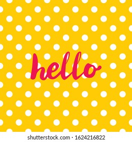 Hello vector red sign on yellow background with white polka dots
