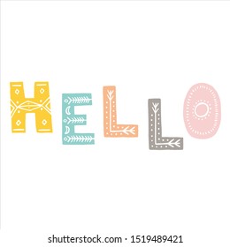 Hello, vector text with ornament tribal, branches. Boho style with decorative elements. For design cards, prints, wedding.
