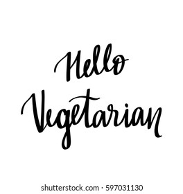 Hello vegetarian hand drawn lettering