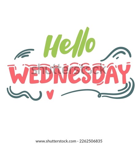 hello wednesday hand drawn design vector art