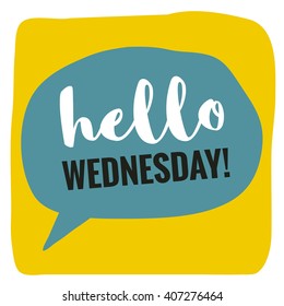 Hello Wednesday! (Vector Flat Design - Brush Lettering)
