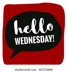 Hello Wednesday! (Vector Flat Design - Brush Lettering)