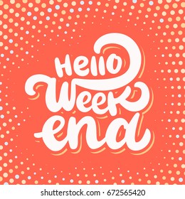 Hello Weekend banner.