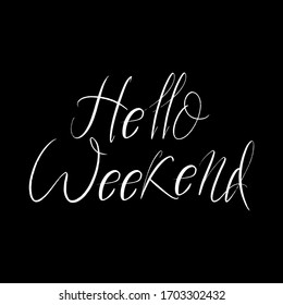 Hallo Weekend Pinsel handgezeichnet Schrift auf schwarzem Hintergrund. Designvorlagen für Grußkarten, Overlays, Poster