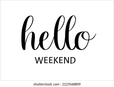 hello weekend message design vector