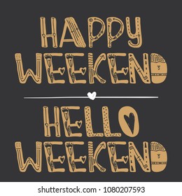 Hello weekend quote