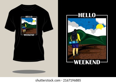 hello weekend retro t shirt design