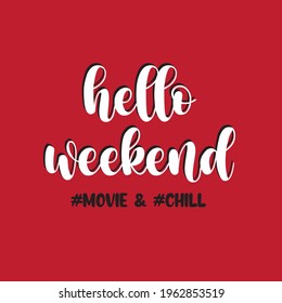 hello weekend slogan print - vector
