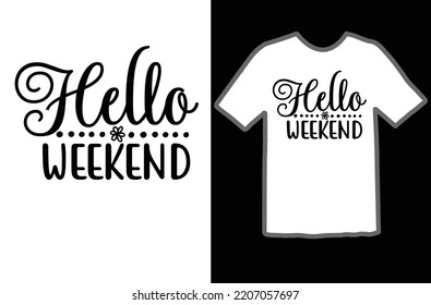 Hello weekend svg design file