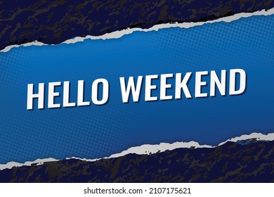 hello weekend word concept vector illustration with blue lines modern futuristic 3d style for landing page template ui web mobile app poster banner flyer background gift card coupon label wallpaper