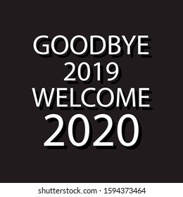 Hello, welcome 2020, goodbye 2019, New Year decorated, gifting card, invitational, greeting, hand drawn, typography EPS Vector