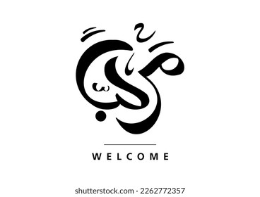 Hello or Welcome in Arabic language handwritten calligraphy design creative vector art 