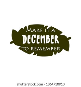 
Hello, Welcome December Quote SVG Cut