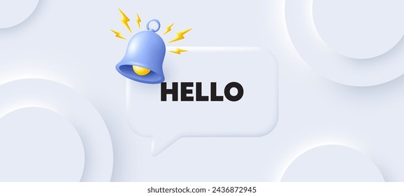 Hello welcome tag. Neumorphic background with chat speech bubble. Hi invitation offer. Formal greetings message. Hello speech message. Banner with bell. Vector