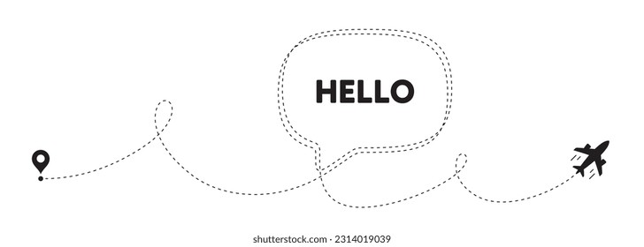 Hello welcome tag. Plane travel path line banner. Hi invitation offer. Formal greetings message. Hello speech bubble message. Plane location route. Dashed line. Vector