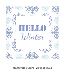 Hello winter. 1st December as a symbol of winter beginning. Hand drawn vector illustration in flat style. Blue snowflakes background. Vector web banner, greeting card, snowfall design, square frame