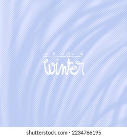 Hello winter. Abstract fabric background. Decoration letters. Vector illustration.