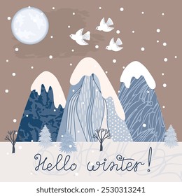 Hola fondo de invierno con paisaje y escrito a mano. Tarjeta de dibujos animados con pájaros voladores, luna, montañas, árboles y nieve caída. Diseño de Vector para imprimir en tela y papel. Ilustración de color plano.