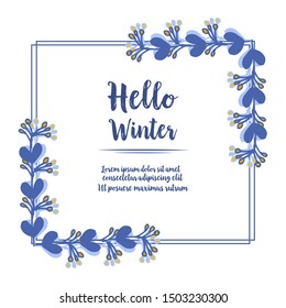 Hello winter background, with style of blue leafy flower frame. Vector