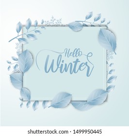 Hello Winter  banner background with paper art and craft style. Calligraphy.Vector illustration template.greeting cards.