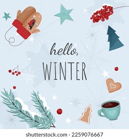 Hello winter banner with mittens, snowflakes, berries and cofee cup. Winter background