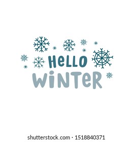 Hello winter. Blue vector hand drawn lettering with snowflakes. Poster design in doodle style