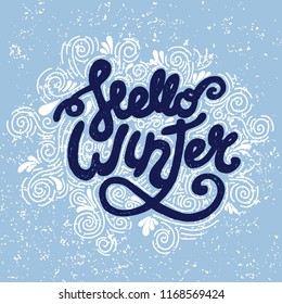 Hello winter. Calligraphy design that can be used as a print on t-shirts, bags, stationery, posters, greeting cards. Handwritten lettering