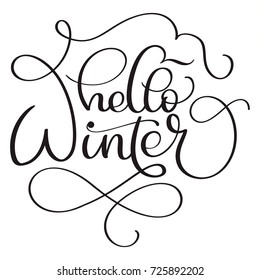 Hello winter calligraphy text on white background. Hand drawn lettering Vector illustration EPS10