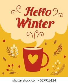 Hello Winter card. Banner of winter season.
Greeting coffee banner for winter background.
A cup of coffee with modern clouds.
Vector illustration flat style.