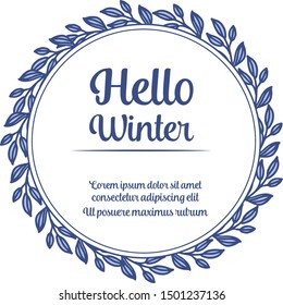 Hello winter card, isolated on white background, with wallpaper art of blue leaf floral frame. Vector