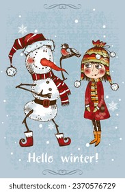 Hello winter. Christmas card with a cute girl and a snowman. Vector.